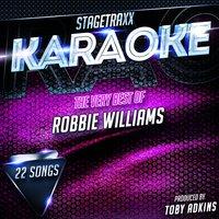 Stagetraxx Karaoke : The Very Best of Robbie Williams