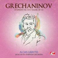 Grechaninov: Symphony No. 4 in C Major, Op. 102