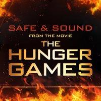 Safe and Sound (From "The Hunger Games")