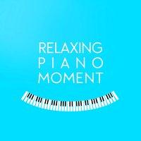 Relaxing Piano Moment