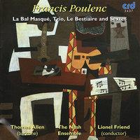 Poulenc: La Bal Masqué, Trio, Le Bestiaire and Sextet