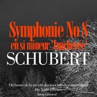 Schubert: Symphonie No. 8 en si mineur 'Inachevée'