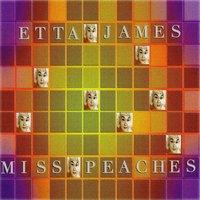 Miss Peaches: Etta James