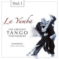 La Yumba - The Greatest Tango Performers, Vol. 1
