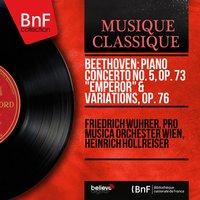 Beethoven: Piano Concerto No. 5, Op. 73 "Emperor" & Variations, Op. 76