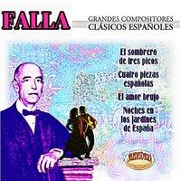 Falla, Grandes Compositores Clásicos Españoles