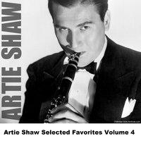 Artie Shaw Selected Favorites Volume 4