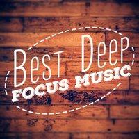 Best Deep Focus Music