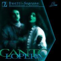 Cantolopera: Duets for Soprano, Mezzo Soprano, Baritone, Vol. 2