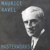 Ravel: Masterworks