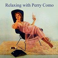 Relaxing With Perry Como