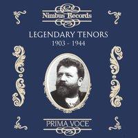 Legendary Tenors (Recorded 1903-1944)