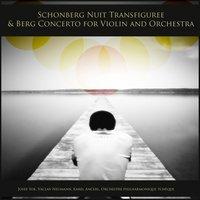 Schoenberg: Nuit transfigurée - Berg: Violin Concerto
