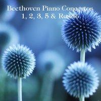 Beethoven: Piano Concertos Nos. 1, 2, 3, 5 & Rondo, WoO 6