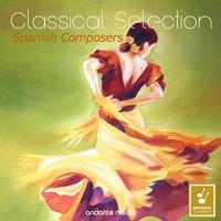 Classical Selection - Spanish Composers