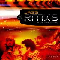 Jazz Rmxs