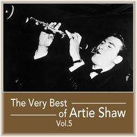 The Very Best of Artie Shaw, Vol. 5