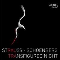 Strauss & Schoenberg: Transfigured Night