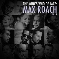 A Who's Who of Jazz: Max Roach, Vol. 5