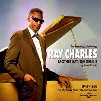 Ray Charles 1949-1960: Brother Ray the Genius