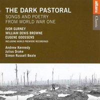 The Dark Pastoral: Songs and Poetry from World War One