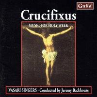 Crucifixus - Music for Holy Week