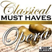 Classical Must Haves: Opera