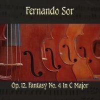 Fernando Sor: Op. 12, Fantasy No. 4 in C major