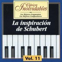 Clásicos Inolvidables Vol. 11,  La Inspiración De Schubert
