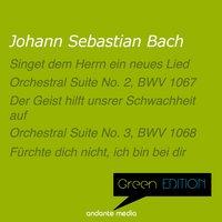 Green Edition - Bach: Choral works & Orchestral Suites Nos. 2, 3
