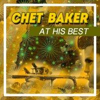 Chet Baker at His Best