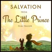 Salvation (From The "Little Prince" Offical Trailer)