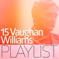 15 Vaughan Williams Playlist