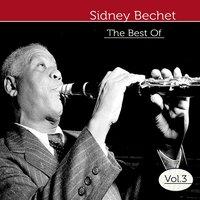 The Best of Sidney Bechet, Vol. 3