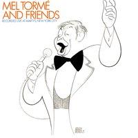 Mel Torme' And Friends