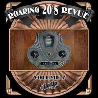 Roaring 20s Revue, Vol. 7