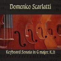 Domenico Scarlatti: Keyboard Sonata in G major, K.71