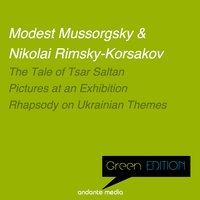 Green Edition - Russian Composers: Pictures at an Exhibition & Rhapsody on Ukrainian Themes