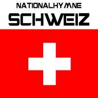 Nationalhymne Schweiz
