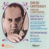 Béla Bartok - Paul Hindemith - Karol Szymanowski: Violin Concertos