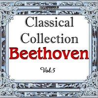 Beethoven: Classical Collection, Vol. 5