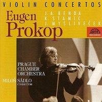 Stamitz / Benda / Myslivecek:  Violin Concertos