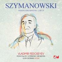 Szymanowski: Violin Concerto No. 1, Op. 35