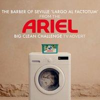The Barber of Seville 'Largo Al Factotum' (From The "Ariel Big Clean Challenge" T.V. Advert)