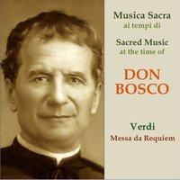 Musica sacra ai tempi di Don Bosco: Verdi, Requiem