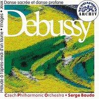 Debussy:  Prélude a l´apres-midi d´un faun, Images, Jeux - poeme dansé, Dances for Harp and String Orchestra