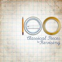 100 Classical Pieces for Revising