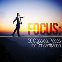 Focus: 50 Classical Pieces for Concentration