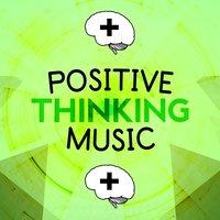 Positive Thinking Music