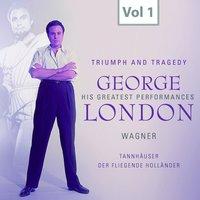 George London: Triumph and Tragedy, Vol. 1